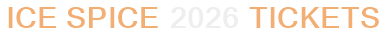 Ice Spice 2026 Tickets